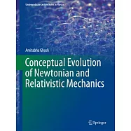 Conceptual Evolution of Newtonian and Relativistic Mechanics
