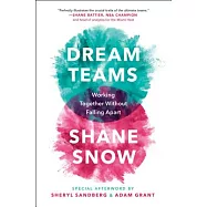 Dream Teams: Working Together Without Falling Apart