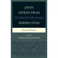 Japan Viewed from Interdisciplinary Perspectives: History and Prospects