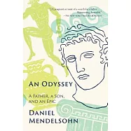 An Odyssey: A Father, a Son, and an Epic