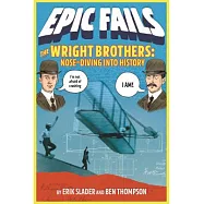 The Wright Brothers: Nose-Diving into History