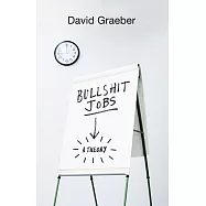 Bullshit Jobs: A Theory