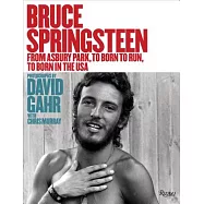 Bruce Springsteen: From Asbury Park, to Born to Run, to Born in the USA