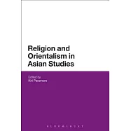 Religion and Orientalism in Asian Studies