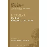 Hermias: On Plato Phaedrus 227a-245e
