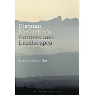 Cormac McCarthy&rsquo;s Borders and Landscapes