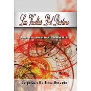 Las vueltas del destino: Pasos Que Conducen Al Reencuentro