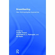 Breastfeeding: New Anthropological Approaches