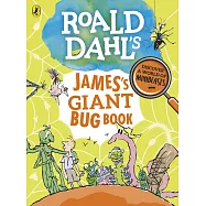 Roald Dahl&rsquo;s James&rsquo;s Giant Bug Book