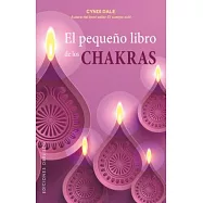 El pequeño libro de los chakras / Llewellyn’s Little Book of Chakras