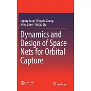 Dynamics and Design of Space Nets for Orbital Capture