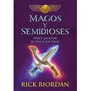 Magos Y Semidioses Percy Jackson Se Une a Los Kane/ Demigods & Magicians: Percy and Annabeth Meet the Kanes