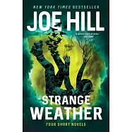 Strange Weather: Four Short Novels