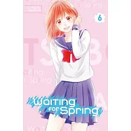 Waiting for Spring 6