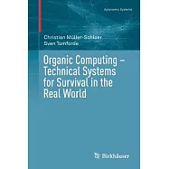 Organic Computing: Technical Systems for Survival in the Real World