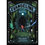 Evangeline of the Bayou