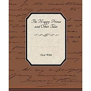 The Happy Prince and Other Tales