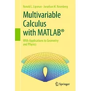 Multivariable Calculus with Matlab(r): With Applications to Geometry and Physics