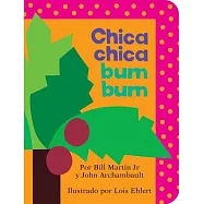 Chica chica bum bum/ Chicka Chicka Boom Boom