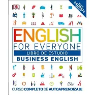English for Everyone: Business English, Libro de Estudio: Curso Completo de Autoaprendizaje
