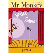 Mr. Monkey Visits a School