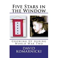 Five Stars in the Window: Growing Up During World War Two