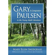 Gary Paulsen: A Companion to the Young Adult Literature