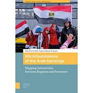 Microfoundations of the Arab Uprisings: Mapping Interactions Between Regimes and Protesters