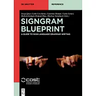 Signgram Blueprint: A Guide to Sign Language Grammar Writing