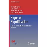 Signs of Signification: Semiotics in Mathematics Education Research