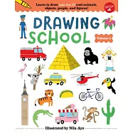 Drawing School: Learn to Draw More Than 50 Cool Animals, Objects, People, and Figures!