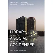 Library, a Social Condenser: Hunter’s Point Community Library