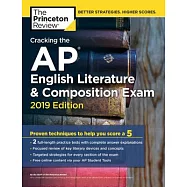 Cracking the AP English Literature & Composition Exam, 2019 Edition: Practice Tests & Proven Techniques to Help You