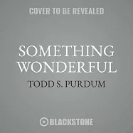 Something Wonderful: Rodgers and Hammerstein&rsquo;s Broadway Revolution, Library Edition