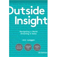 Outside Insight: Navigating a World Drowning in Data