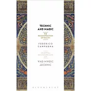 Technic and Magic: The Reconstruction of Reality