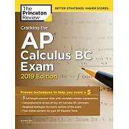 The Princeton Review Cracking the AP Calculus BC Exam 2019