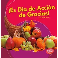 ¡Es Día de Acción de Gracias!/ It’s Thanksgiving!