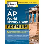 The Princeton Review Cracking the AP World History Exam 2019