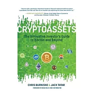 Cryptoassets: The Innovative Investor&rsquo;s Guide to Bitcoin and Beyond