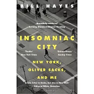 Insomniac City: New York, Oliver Sacks, and Me