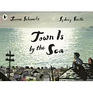 國際安徒生大獎得主《我家在海邊》Town Is by the Sea