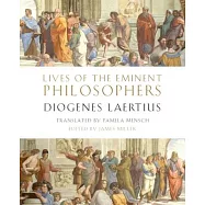 Lives of the Eminent Philosophers: By Diogenes Laertius