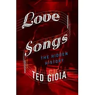 Love Songs: The Hidden History