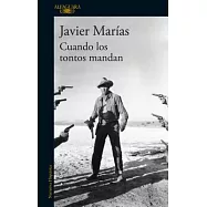 Cuando Los Tontos Mandan / When Fools Rule