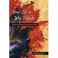 Your Life in My Hands: Hear It Now! Hear It Now! Hear It Now!