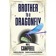 Brother to a Dragonfly