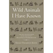Wild Animals I Have Known