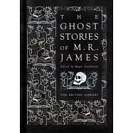 The Ghost Stories of M.R. James