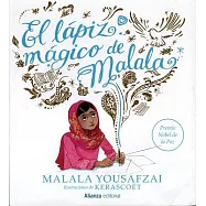 El Lapiz Magico de Malala = Malala&rsquo;s Magic Pencil